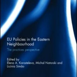 EU Policies in the Eastern Neighbourhood EU Policies in the Eastern Neighbourhood