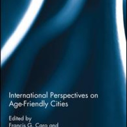 International Perspectives on Age-Friendly Cities