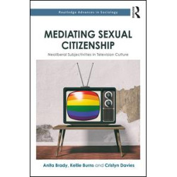 Mediating Sexual Citizenship Mediating Sexual Citizenship