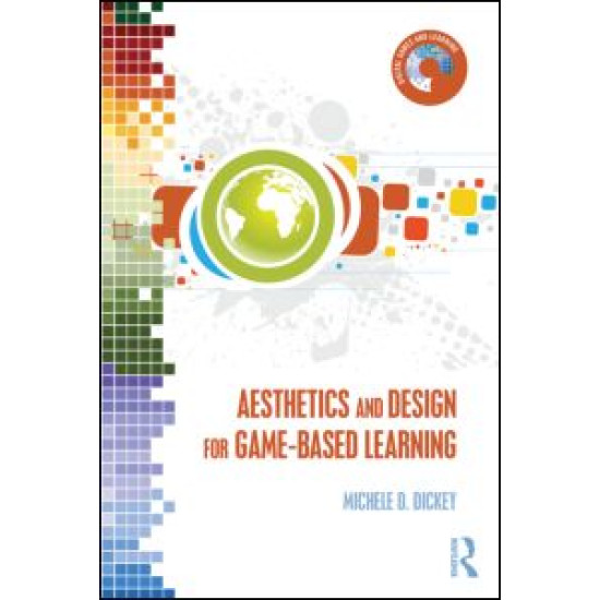 Aesthetics and Design for Game-based Learning Aesthetics and Design for Game-based Learning