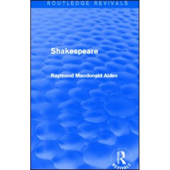 Shakespeare (Routledge Revivals) Shakespeare (Routledge Revivals)