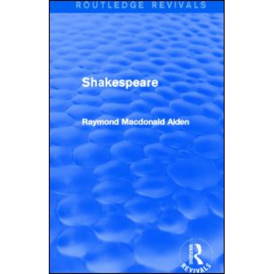 Shakespeare (Routledge Revivals) Shakespeare (Routledge Revivals)