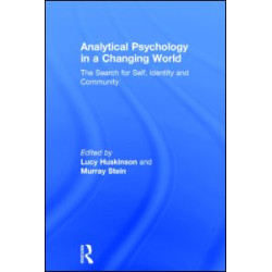 Analytical Psychology in a Changing World: The search for self, identity and community