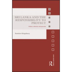Sri Lanka and the Responsibility to Protect Sri Lanka and the Responsibility to Protect