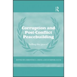 Corruption and Post-Conflict Peacebuilding Corruption and Post-Conflict Peacebuilding