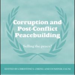 Corruption and Post-Conflict Peacebuilding Corruption and Post-Conflict Peacebuilding
