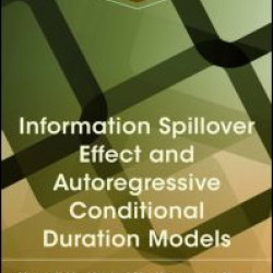 Information Spillover Effect and Autoregressive Conditional Duration Models Information Spillover Effect and Autoregressive Conditional Duration Models