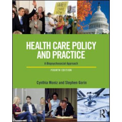 Health Care Policy and Practice Health Care Policy and Practice
