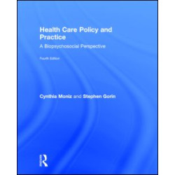 Health Care Policy and Practice Health Care Policy and Practice