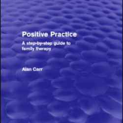 Positive Practice (Psychology Revivals) Positive Practice (Psychology Revivals)