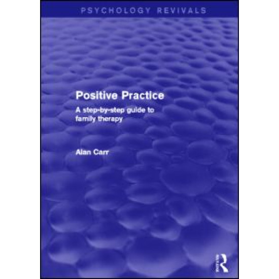 Positive Practice (Psychology Revivals) Positive Practice (Psychology Revivals)