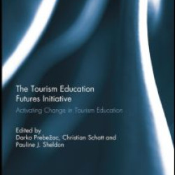 The Tourism Education Futures Initiative The Tourism Education Futures Initiative