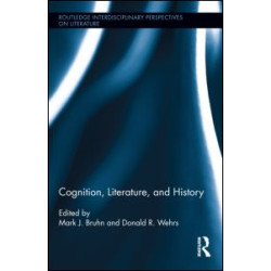 Cognition, Literature, and History Cognition, Literature, and History