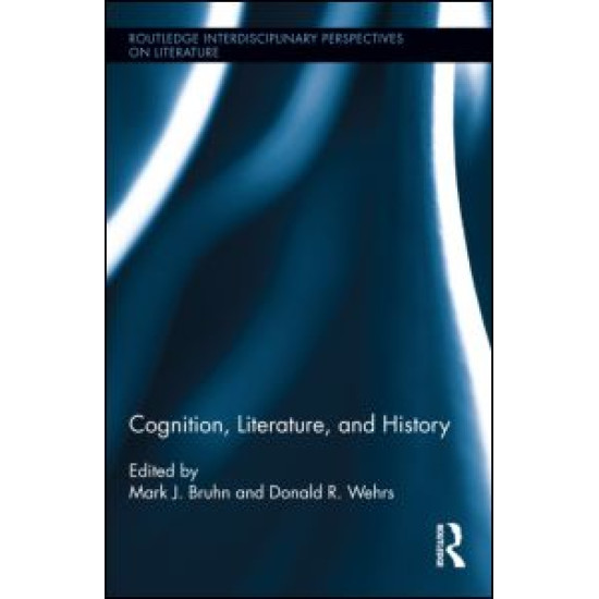 Cognition, Literature, and History Cognition, Literature, and History