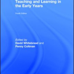 Teaching and Learning in the Early Years