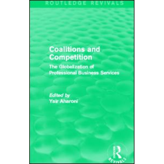 Coalitions and Competition (Routledge Revivals) Coalitions and Competition (Routledge Revivals)
