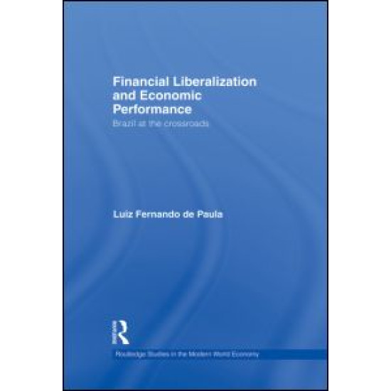 Financial Liberalization and Economic Performance