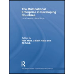 The Multinational Enterprise in Developing Countries The Multinational Enterprise in Developing Countries