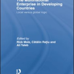 The Multinational Enterprise in Developing Countries The Multinational Enterprise in Developing Countries