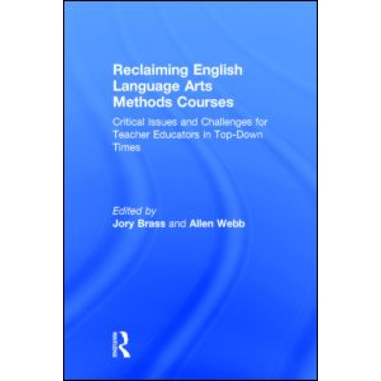 Reclaiming  English Language Arts Methods Courses