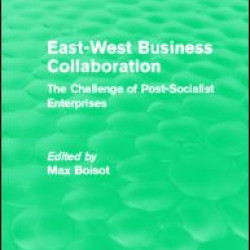 East-West Business Collaboration (Routledge Revivals)