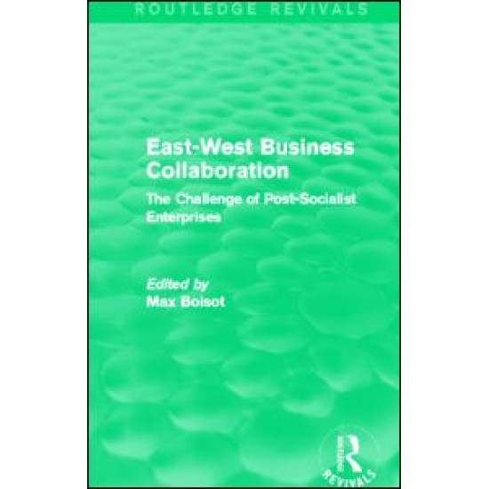 East-West Business Collaboration (Routledge Revivals) East-West Business Collaboration (Routledge Revivals)