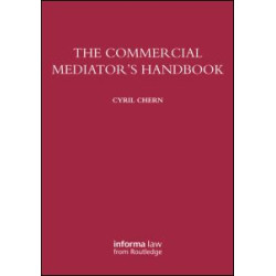 The Commercial Mediator's Handbook The Commercial Mediator's Handbook