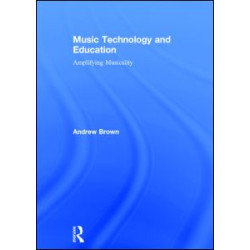 Music Technology and Education Music Technology and Education