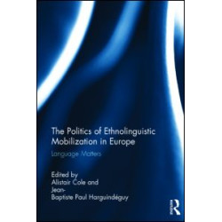 The Politics of Ethnolinguistic Mobilization in Europe