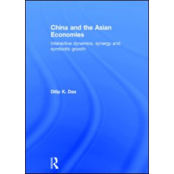 China and the Asian Economies China and the Asian Economies