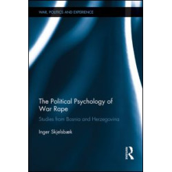 The Political Psychology of War Rape