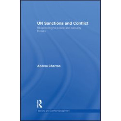 UN Sanctions and Conflict UN Sanctions and Conflict