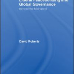 Liberal Peacebuilding and Global Governance