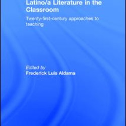 Latino/a Literature in the Classroom Latino/a Literature in the Classroom