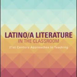 Latino/a Literature in the Classroom Latino/a Literature in the Classroom
