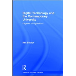 Digital Technology and the Contemporary University Digital Technology and the Contemporary University