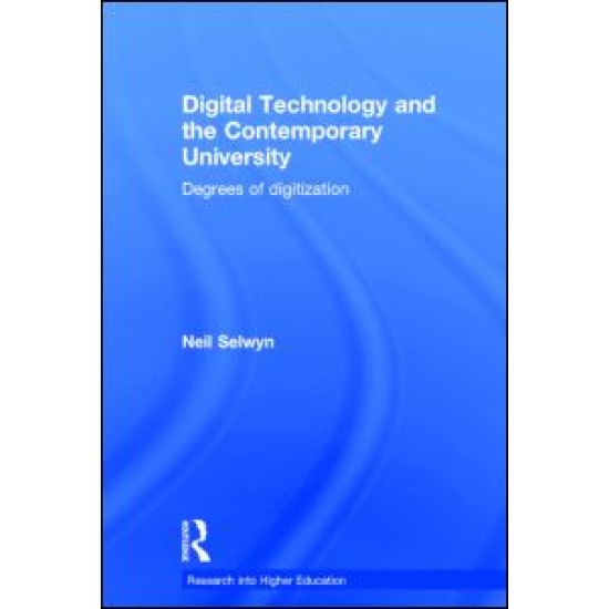 Digital Technology and the Contemporary University Digital Technology and the Contemporary University