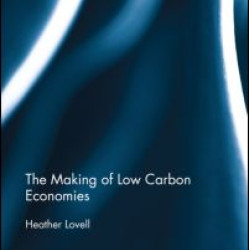 The Making of Low Carbon Economies The Making of Low Carbon Economies