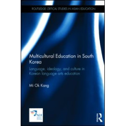 Multicultural Education in South Korea Multicultural Education in South Korea