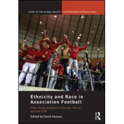 Ethnicity and Race in Association Football Ethnicity and Race in Association Football