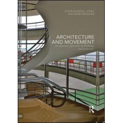 Architecture and Movement Architecture and Movement