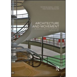 Architecture and Movement Architecture and Movement
