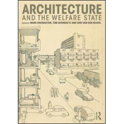 Architecture and the Welfare State Architecture and the Welfare State
