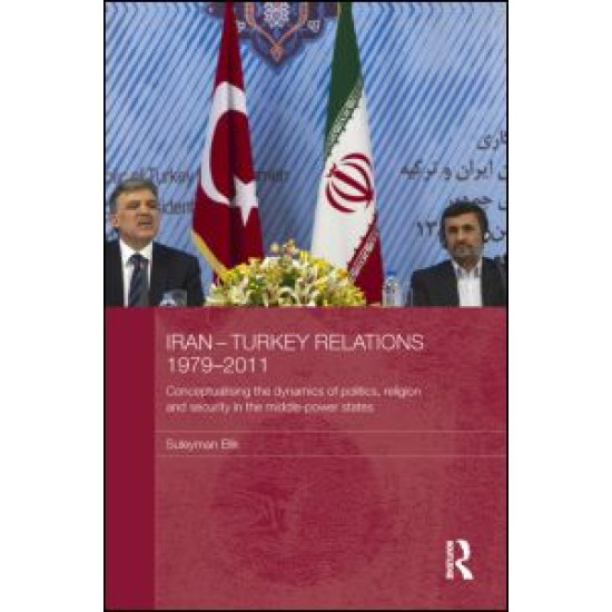 Iran-Turkey Relations, 1979-2011 Iran-Turkey Relations, 1979-2011