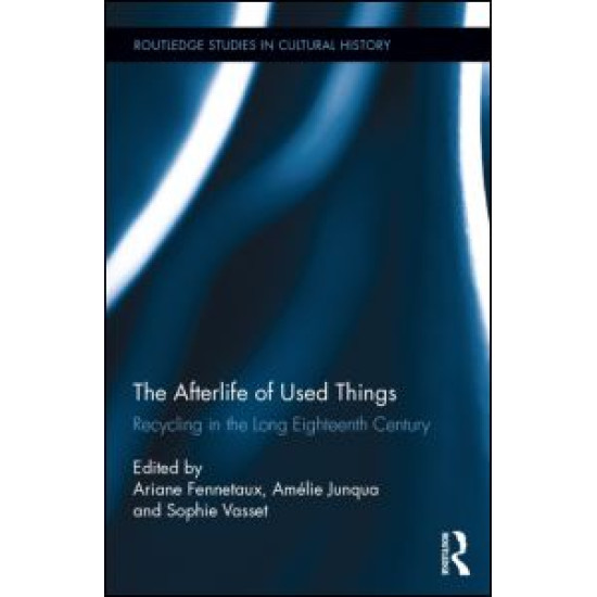 The Afterlife of Used Things The Afterlife of Used Things