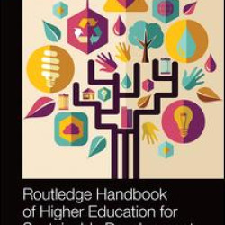 Routledge Handbook of Higher Education for Sustainable Development Routledge Handbook of Higher Education for Sustainable Development