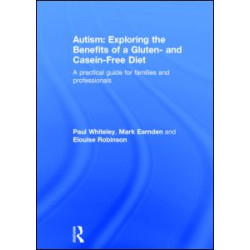 Autism: Exploring the Benefits of a Gluten- and Casein-Free Diet