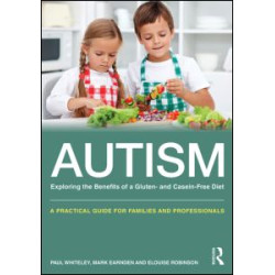 Autism: Exploring the Benefits of a Gluten- and Casein-Free Diet