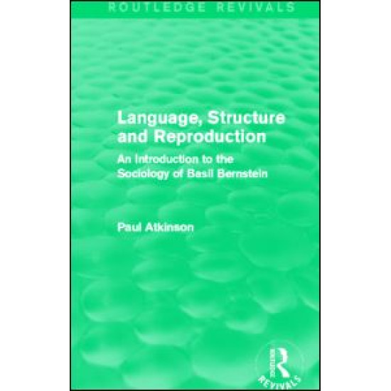Language, Structure and Reproduction (Routledge Revivals) Language, Structure and Reproduction (Routledge Revivals)