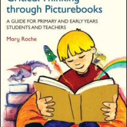 Developing Children's Critical Thinking through Picturebooks Developing Children's Critical Thinking through Picturebooks